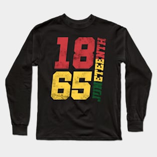 Juneteenth 1865 Black History African American Men Women Long Sleeve T-Shirt